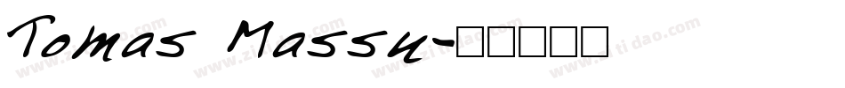 Tomas Massu字体转换
